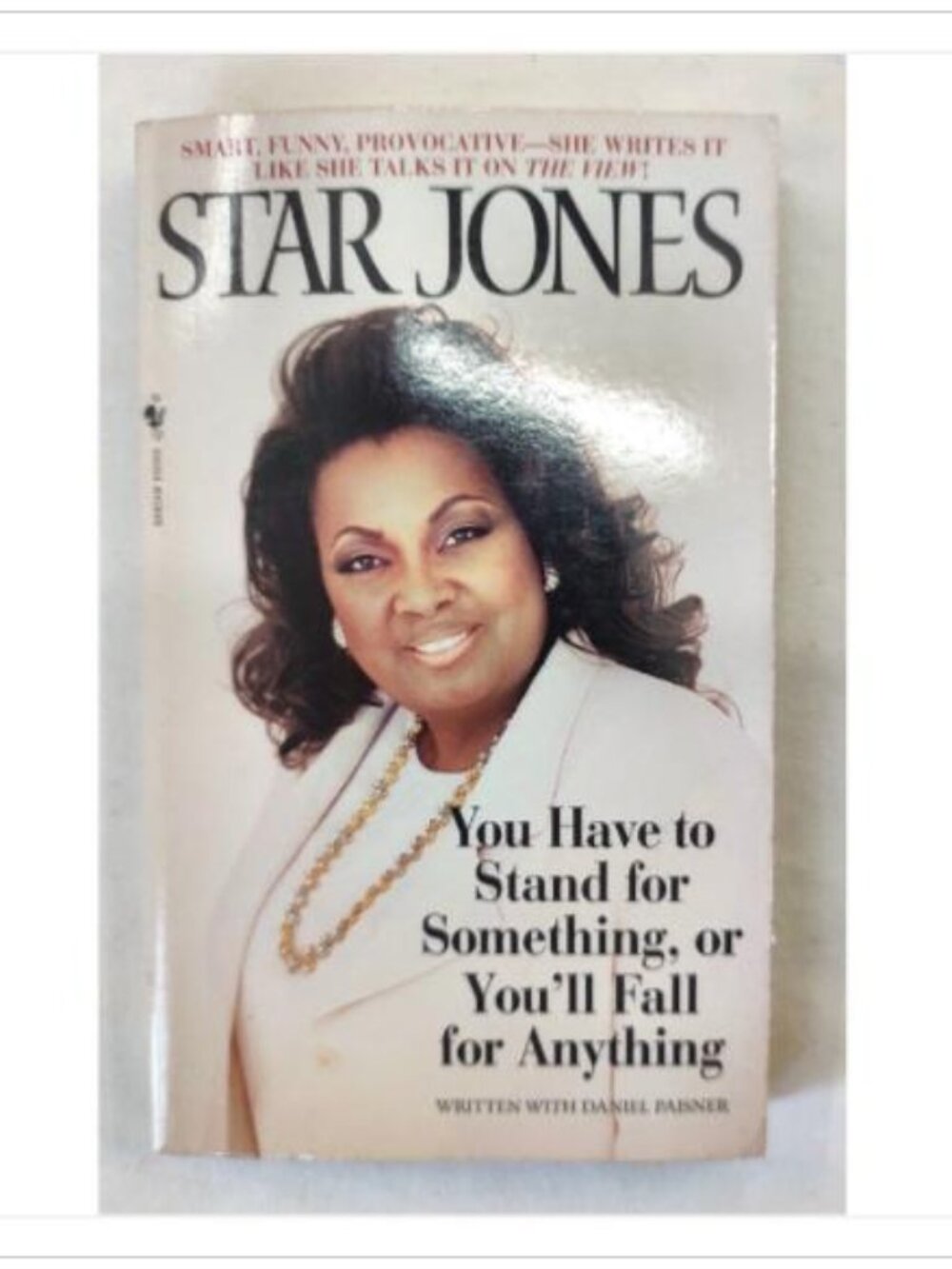 You Have to Stand for Somebody by Star Jones 1999 ISBN 0553580345